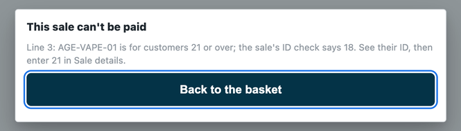 The till refusing Pay: a vape line is for customers 21 or over and the sale's ID check says 18