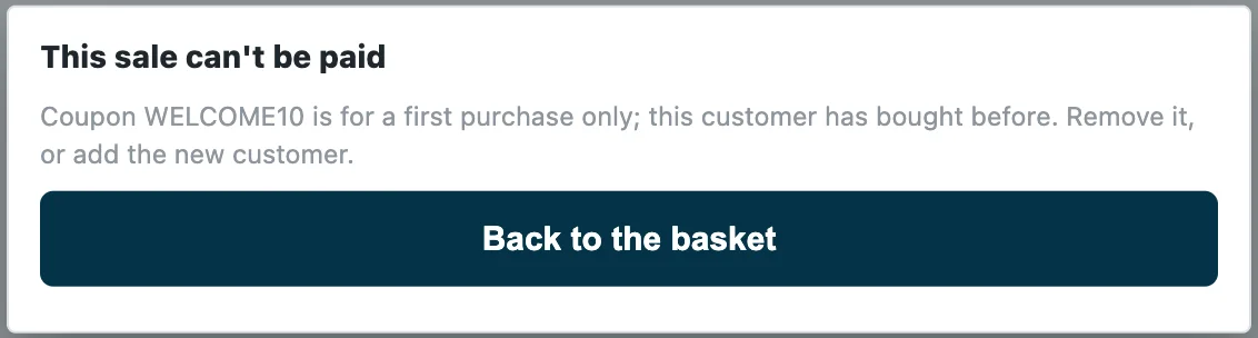 iVendNext POS at Pay: the coupon WELCOME10 is for a first purchase only and this customer has bought before, with a button back to the basket